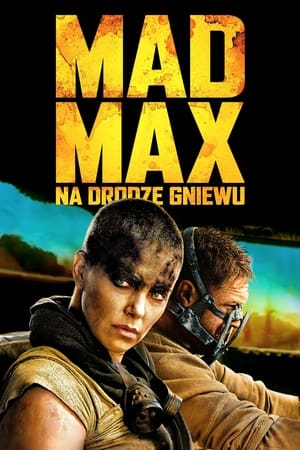 Mad Max: Na drodze gniewu