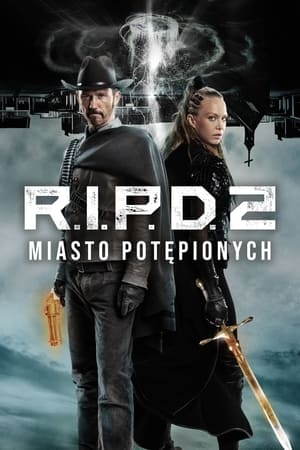 R.I.P.D. 2: Miasto Potępionych