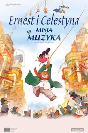 Ernest i Celestyna: Misja muzyka