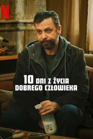 10 dni z życia dobrego człowieka